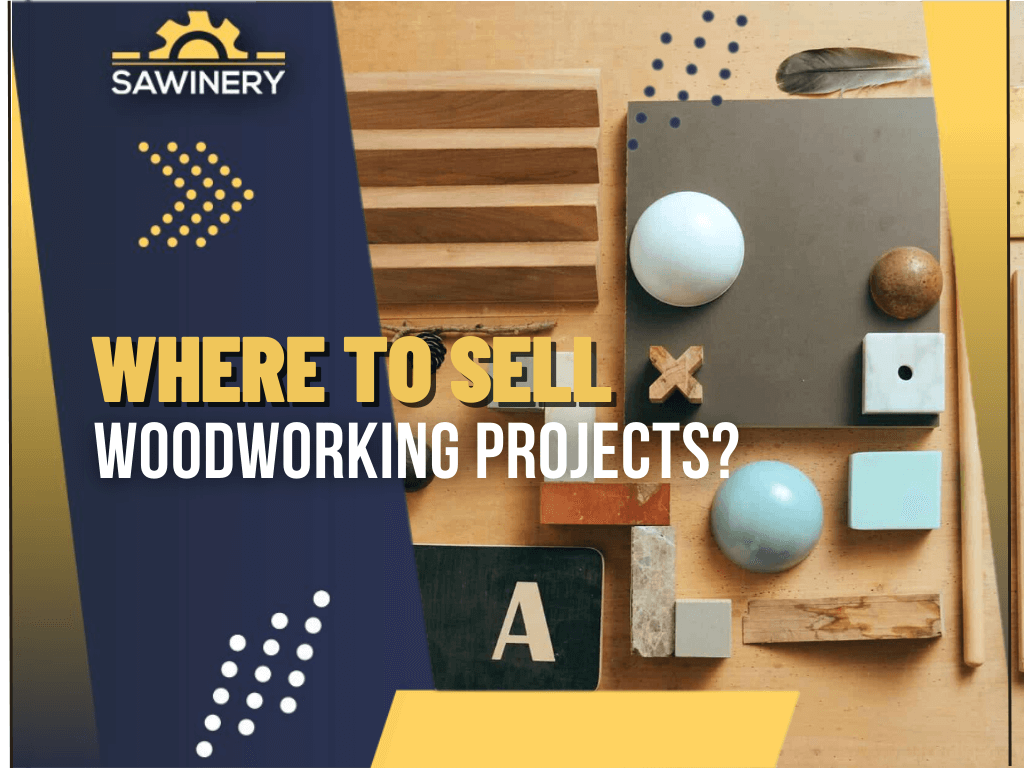 where to sell woodwork? 2