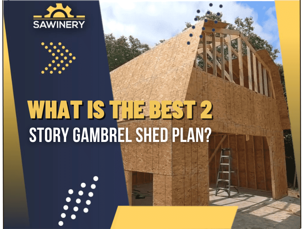 What Is The Best 2 Story Gambrel Shed Plan? — Build Your Own With These ...
