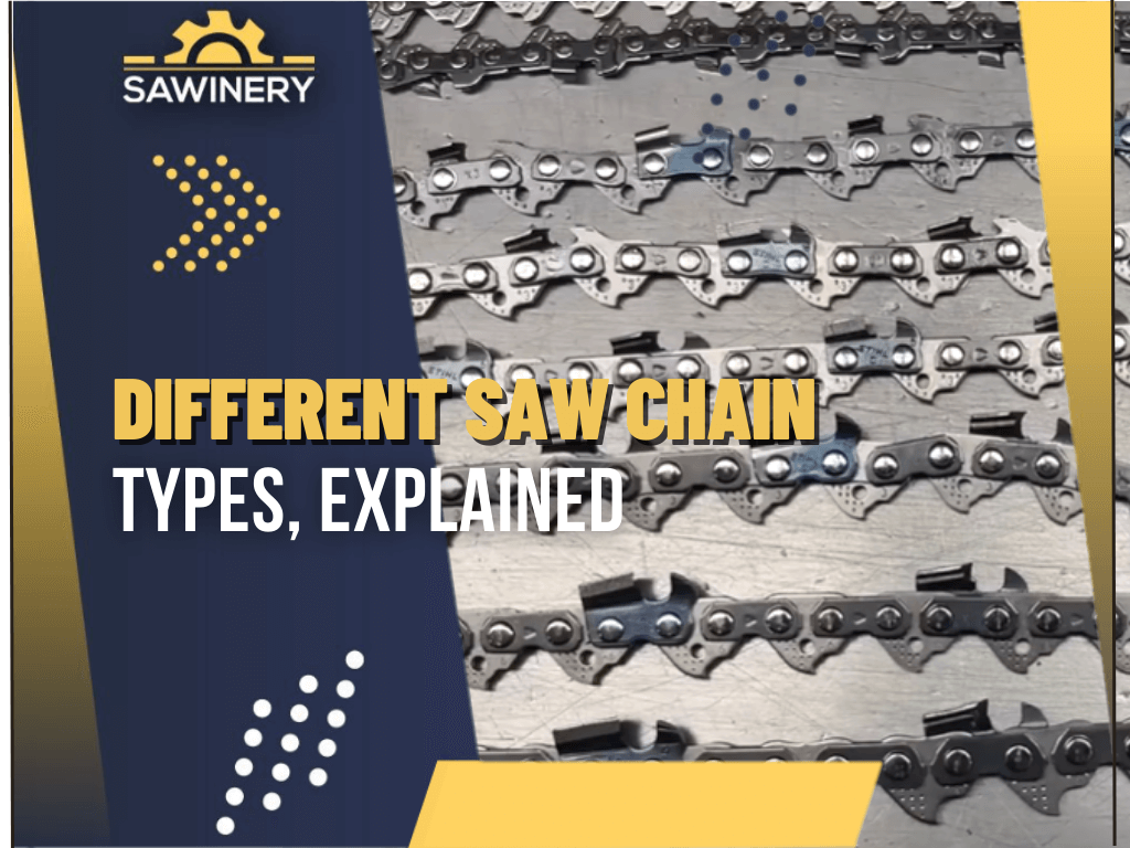 Different Saw Chain Types Explained 2024