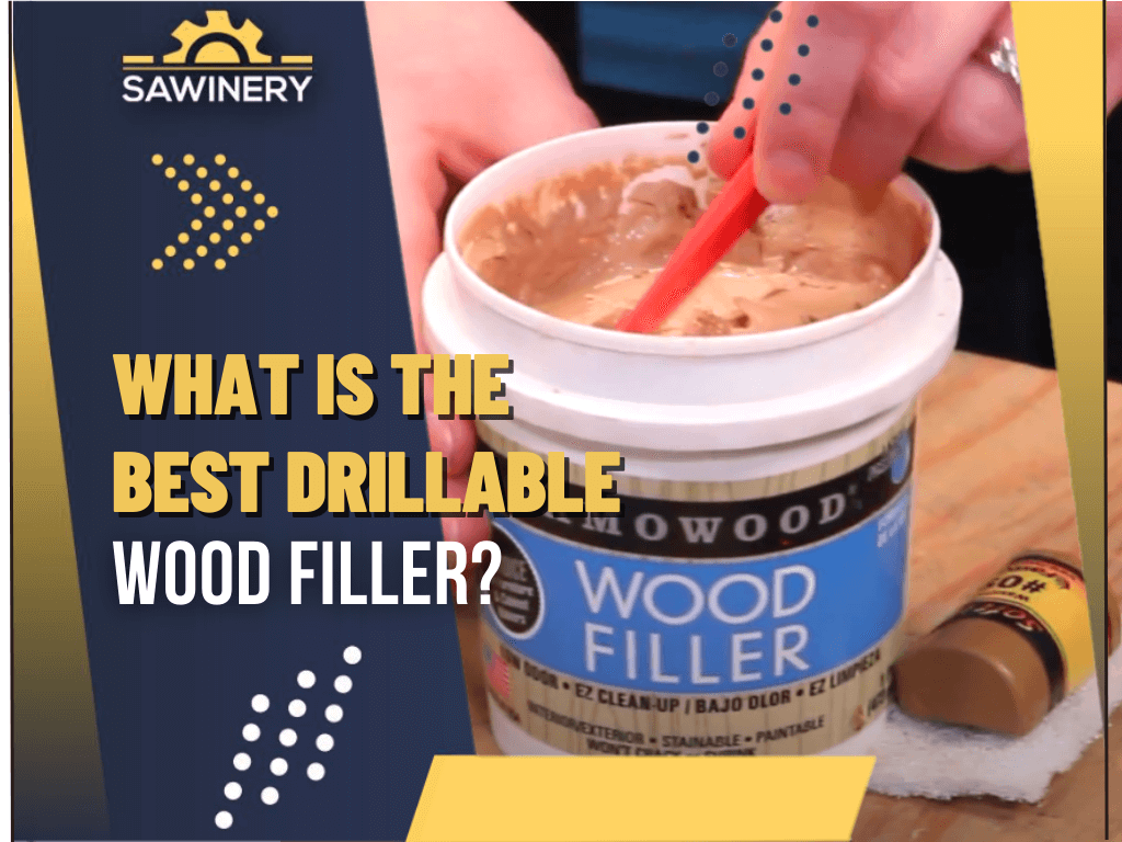 What Is The Best Drillable Wood Filler 