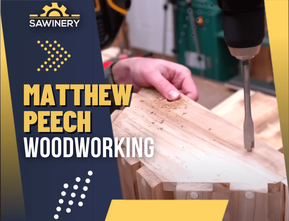 Matthew Peech Woodworking DIY Plans [2024]